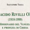 Presentazione del volume: PLACIDO RIVILLI OFM (1918-1999) Missionario del Vangelo e profezia di Chiesa