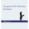 Presentazione del Volume: La genesi del criticismo Kantiano di Mariano Campo